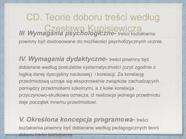 CD. Teorie doboru treści według Czesława Kupisiewicza III. Wymagania psychologiczne- treści kształcenia