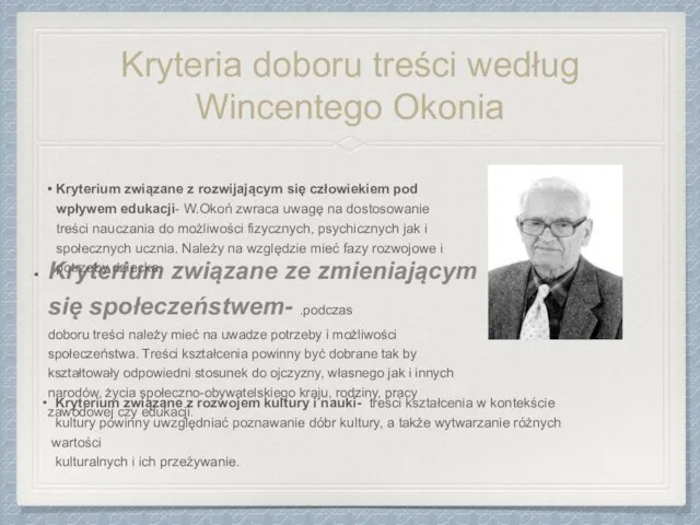 Kryteria doboru treści według Wincentego Okonia Kryterium związane ze zmieniającym się społeczeństwem-