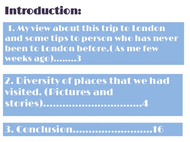 Introduction: 1. My view about this trip to London and some tips