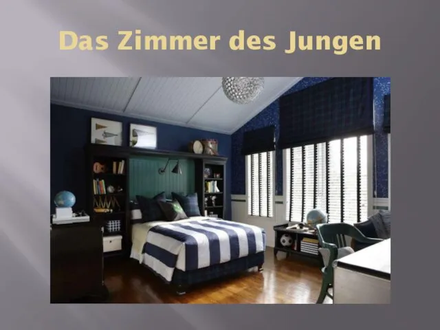 Das Zimmer des Jungen