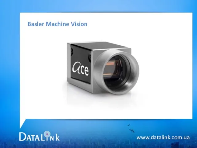 Basler Machine Vision www.datalink.com.ua