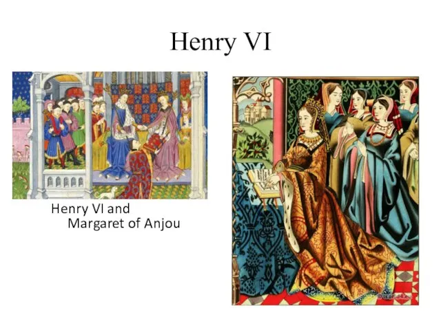 Henry VI Henry VI and Margaret of Anjou