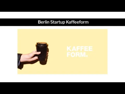 Berlin Startup Kaffeeform