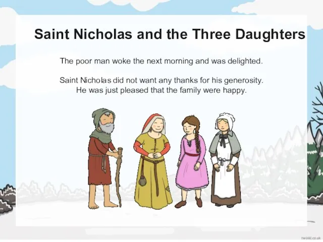 Saint Nicholas and the Three Daughters The poor man woke the next