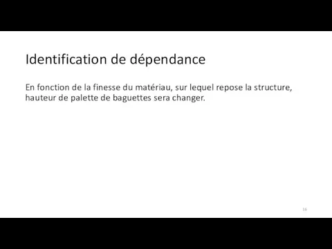 Identification de dépendance En fonction de la finesse du matériau, sur lequel