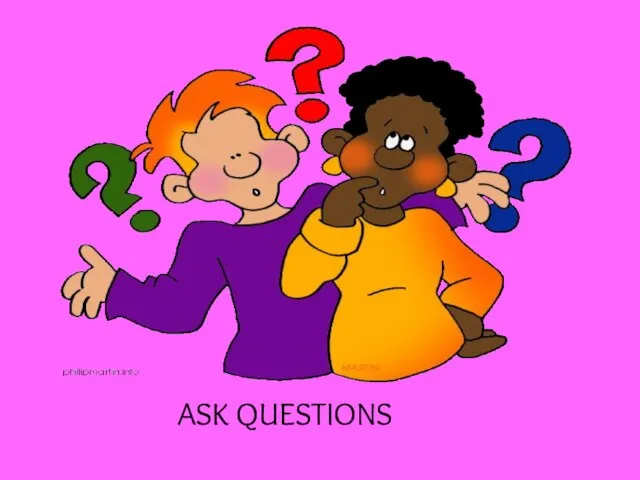 ASK QUESTIONS