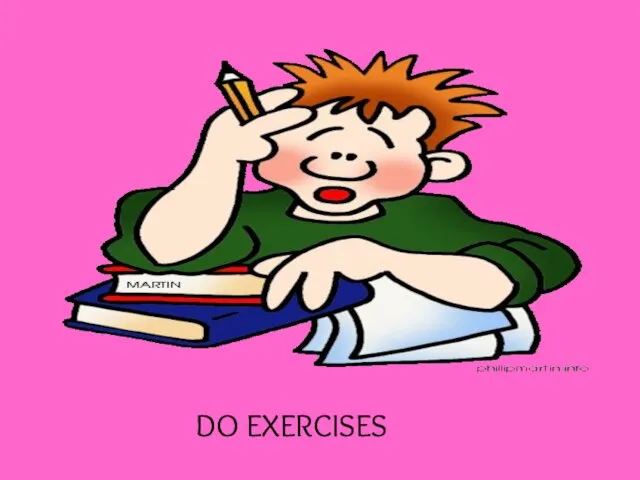 DO EXERCISES