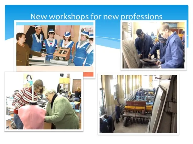 New workshops for new professions