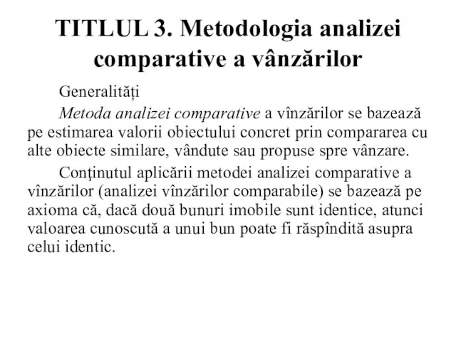 TITLUL 3. Metodologia analizei comparative a vânzărilor Generalități Metoda analizei comparative a