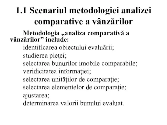 1.1 Scenariul metodologiei analizei comparative a vânzărilor Metodologia „analiza comparativă a vânzărilor”