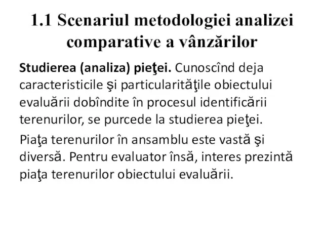 1.1 Scenariul metodologiei analizei comparative a vânzărilor Studierea (analiza) pieţei. Cunoscînd deja