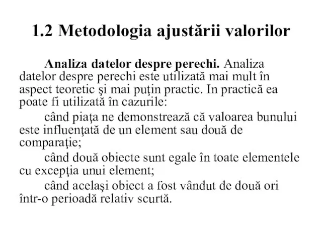 1.2 Metodologia ajustării valorilor Analiza datelor despre perechi. Analiza datelor despre perechi