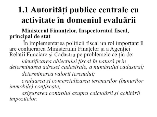 1.1 Autorități publice centrale cu activitate în domeniul evaluării Ministerul Finanțelor. Inspectoratul
