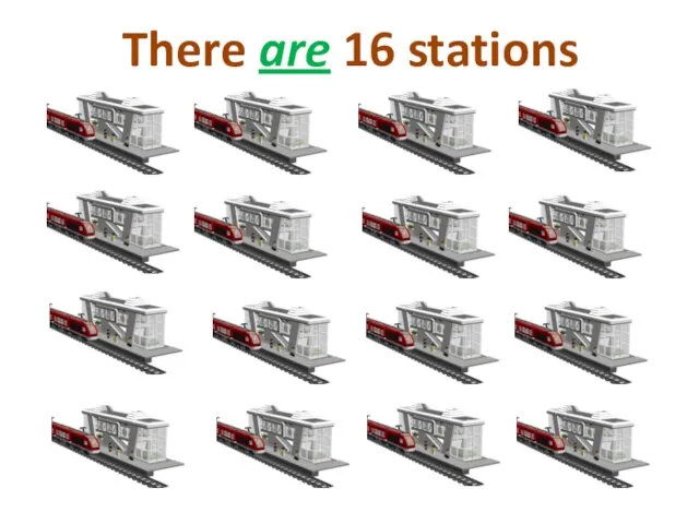 There are 16 stations
