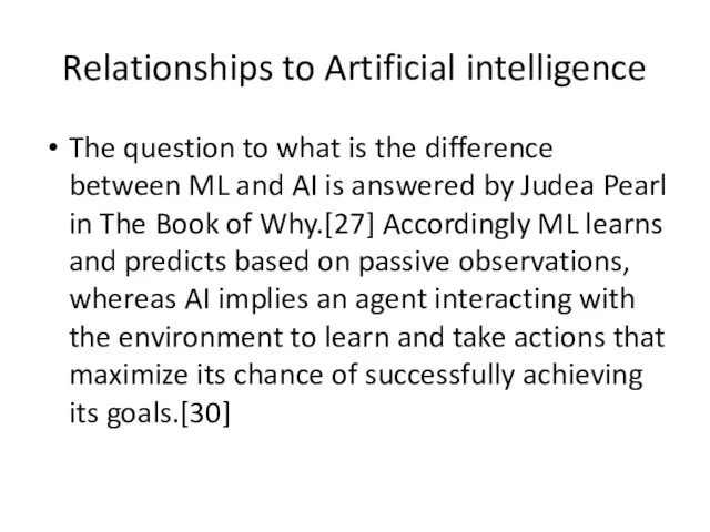 Relationships to Artificial intelligence The question to what is the difference between