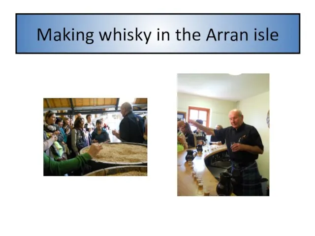 Making whisky in the Arran isle
