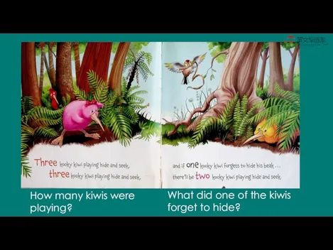 How many kiwis were playing? What did one of the kiwis forget to hide?