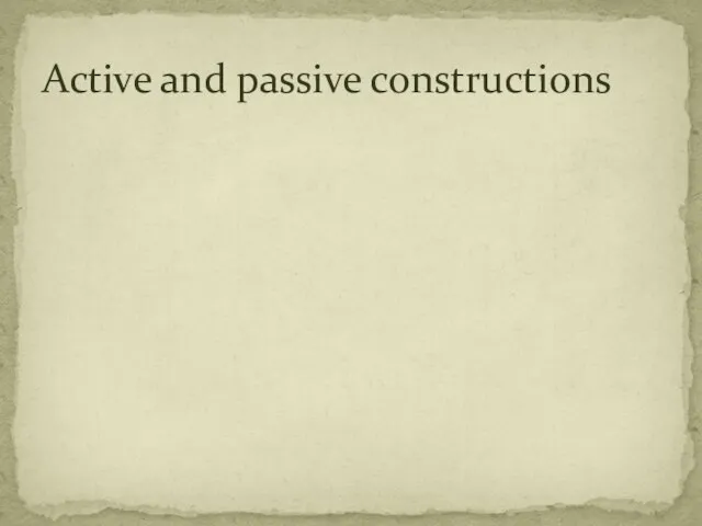 Active and passive constructions