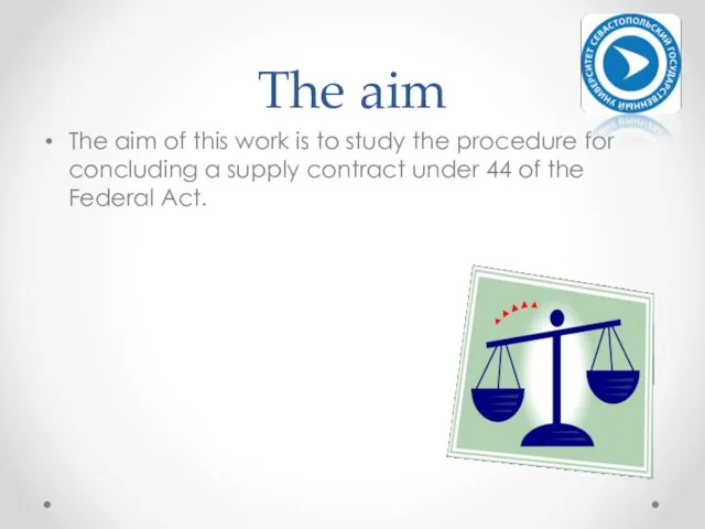 The aim The aim of this work is to study the procedure