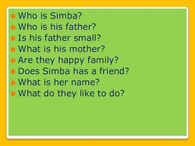 Who is Simba? Who is his father? Is his father small? What