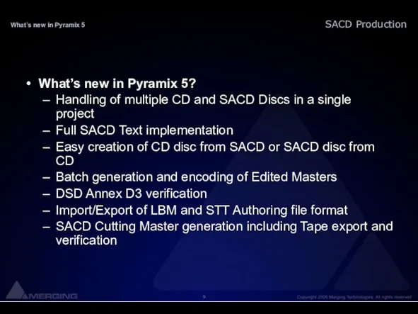 What’s new in Pyramix 5? Handling of multiple CD and SACD Discs