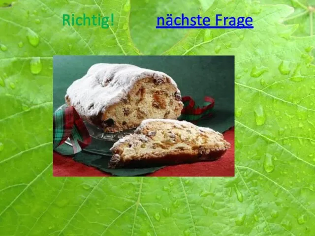 Richtig! nächste Frage