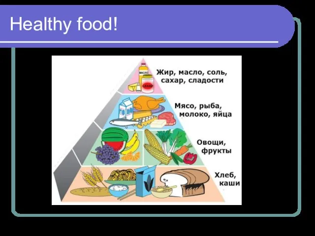 Healthy food!