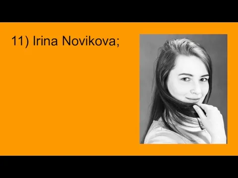 11) Irina Novikova;