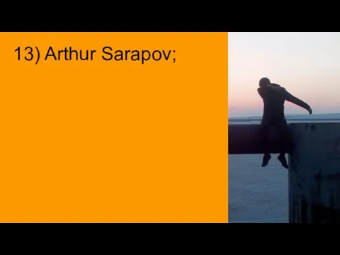 13) Arthur Sarapov;