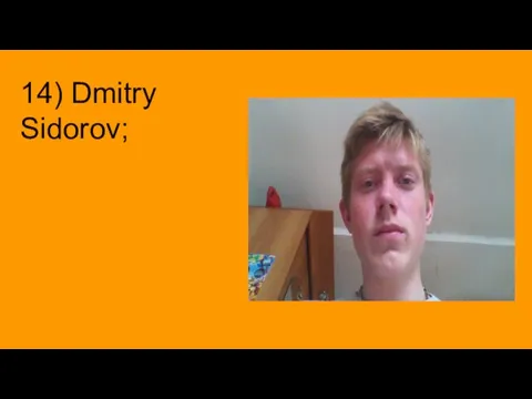 14) Dmitry Sidorov;