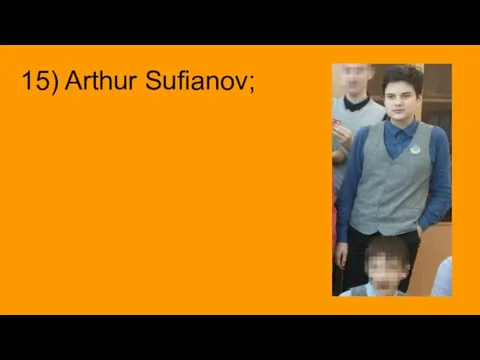 15) Arthur Sufianov;