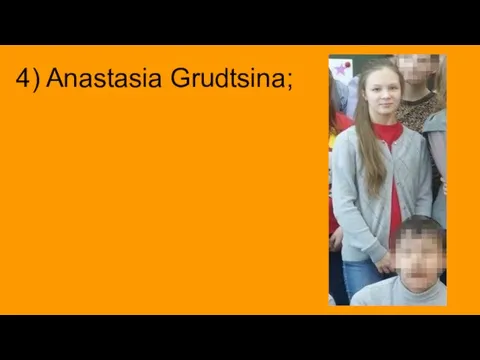 4) Anastasia Grudtsina;