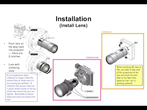 Installation (Install Lens) Push lens all the way back into projector —