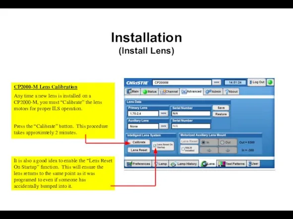 Installation (Install Lens) CP2000-M Lens Calibration Any time a new lens is