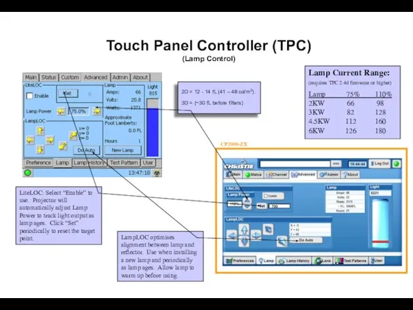 Lamp Current Range: (requires TPC 2.4d firmware or higher) Lamp 75% 110%