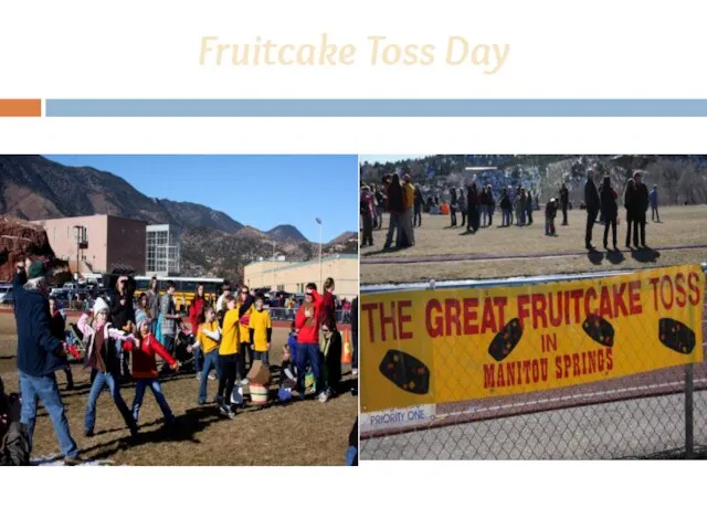 Fruitcake Toss Day