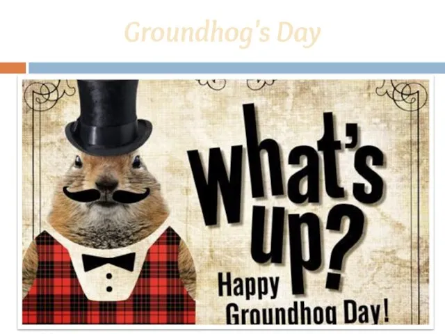 Groundhog's Day