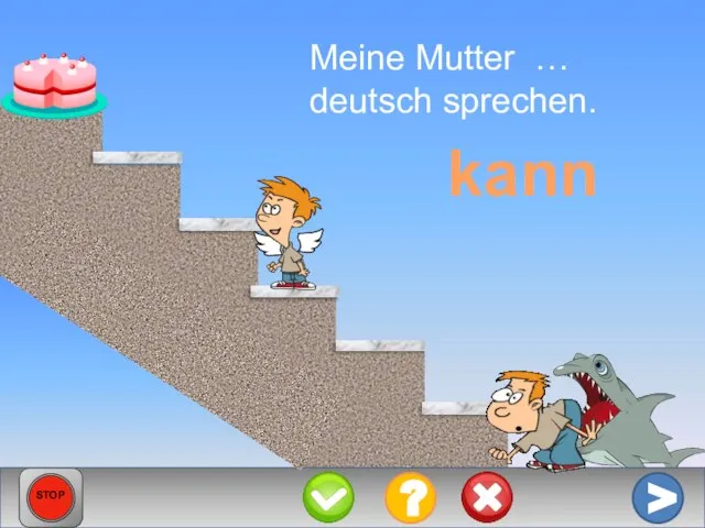 Meine Mutter … deutsch sprechen. kann > ? STOP