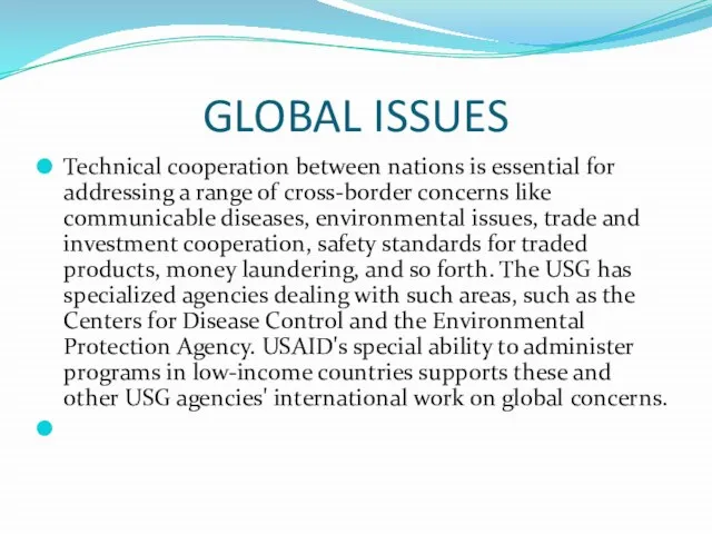 GLOBAL ISSUES Technical cooperation between nations is essential for addressing a range