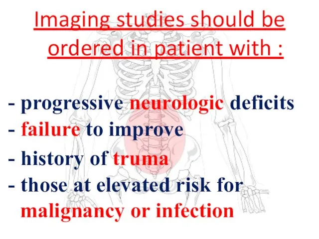 Imaging studies should be ordered in patient with : - progressive neurologic