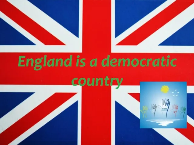 England is a democratic country