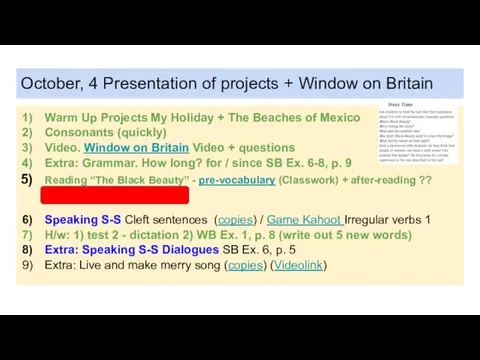 October, 4 Presentation of projects + Window on Britain Warm Up Projects