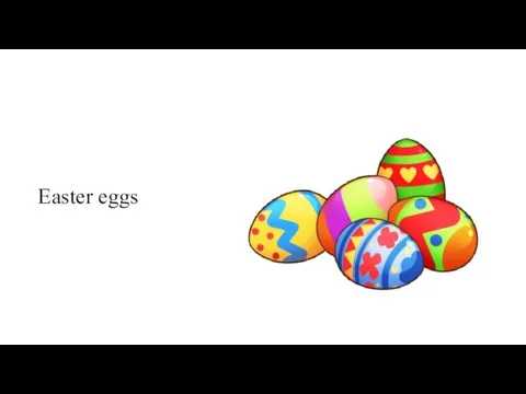 Easter eggs