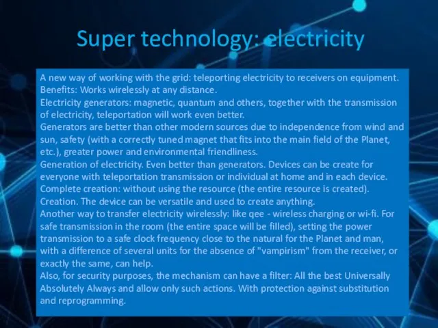 Super technology: electricity A new way of working with the grid: teleporting