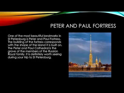 PETER AND PAUL FORTRESS One of the most beautiful landmarks in St