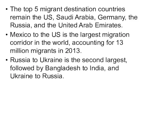 The top 5 migrant destination countries remain the US, Saudi Arabia, Germany,