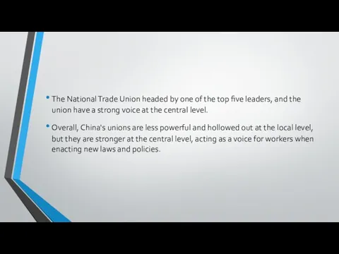 The National Trade Union headed by one of the top five leaders,