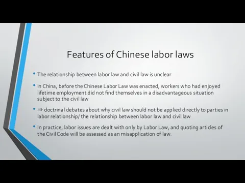 Features of Chinese labor laws The relationship between labor law and civil