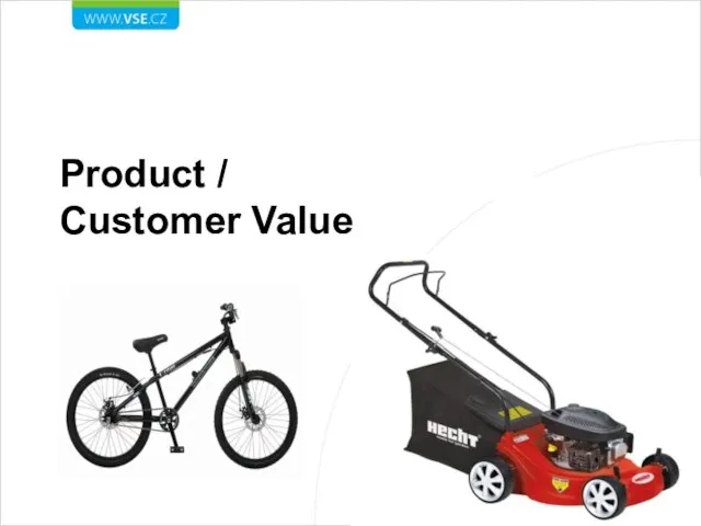 Product / Customer Value