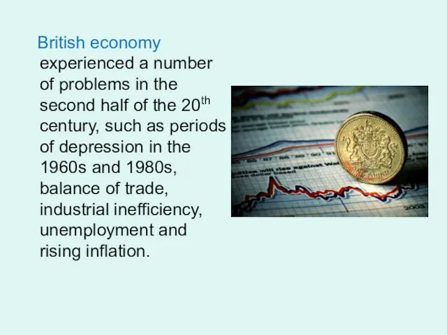 British economy experienced a number of problems in the second half of